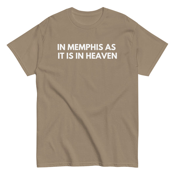 In Memphis As It Is in Heaven Tee