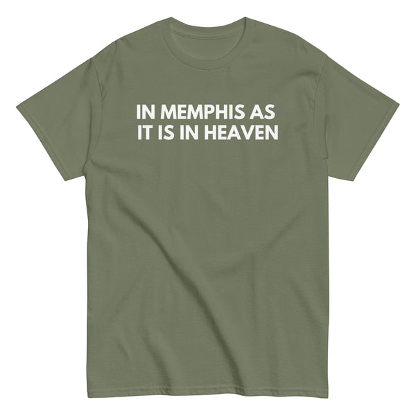 In Memphis As It Is in Heaven Tee